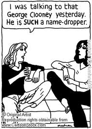 Name:  name dropping.jpg
Views: 851
Size:  15.0 KB