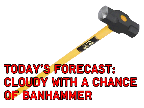 Name:  ban-hammer2.gif
Views: 330
Size:  38.0 KB