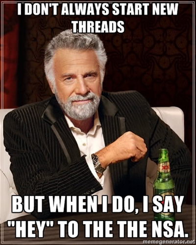 Name:  Hey NSA.jpg
Views: 892
Size:  157.2 KB