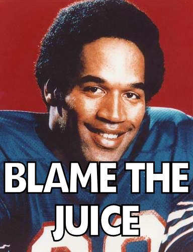 Name:  BLAMETHEJUICE.jpg
Views: 155
Size:  35.0 KB
