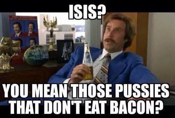 Name:  isis-dont-eat-bacon.jpg
Views: 1869
Size:  36.6 KB
