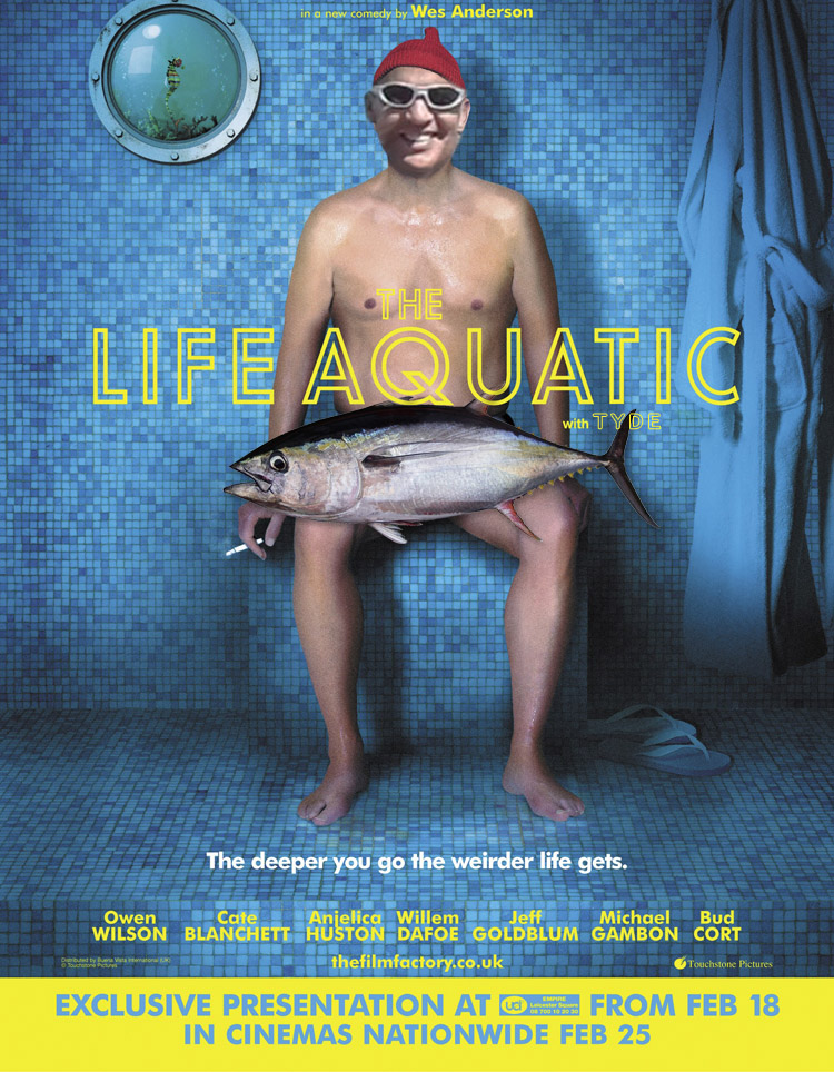 Name:  life aquatic with tyde.jpg
Views: 1405
Size:  317.9 KB