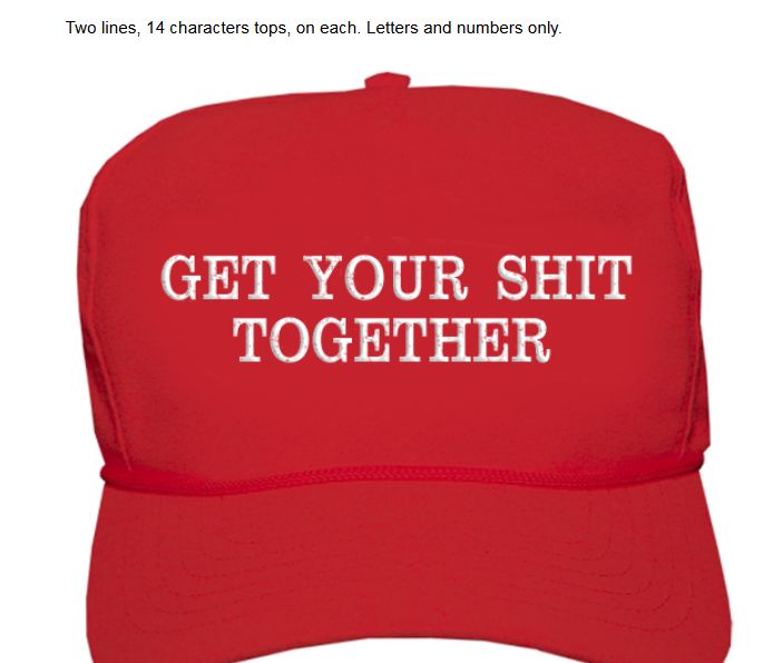 Name:  GET YOUR SHIT TOGETHER HAT.jpg
Views: 1322
Size:  35.4 KB