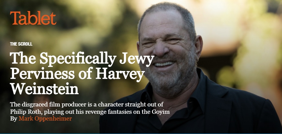 Name:  tablet-mag-harvey-weinstein.jpg
Views: 491
Size:  110.8 KB