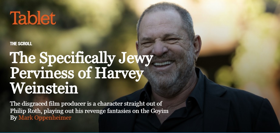 Name:  tablet-mag-harvey-weinstein.jpg
Views: 468
Size:  110.8 KB