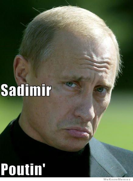 Name:  sadimir-poutin.jpg
Views: 298
Size:  32.6 KB