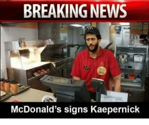 Name:  breaking-news-mcdonalds-signs-kaepernick-18039806.png
Views: 317
Size:  113.3 KB