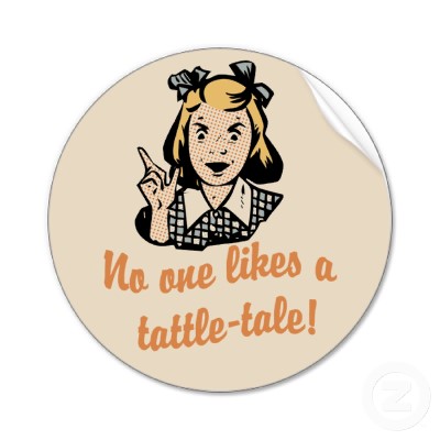 Name:  no-one-likes-a-tattle-tale.jpg
Views: 619
Size:  26.5 KB