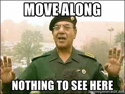 Name:  move-along-nothing-to-see-here.jpg
Views: 167
Size:  66.4 KB