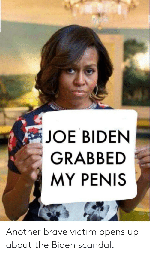 Name:  202008070625-joe-biden-grabbed-my-penis-another-brave-victim-opens-up-47804459.png
Views: 374
Size:  176.3 KB
