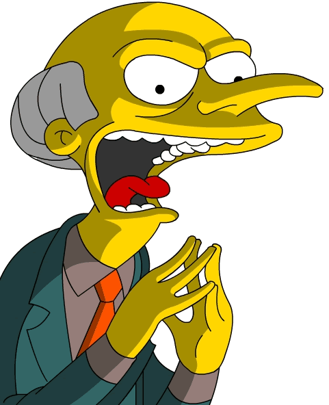 Name:  Mr_Burns_evil.gif
Views: 543
Size:  30.4 KB