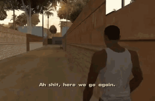 Name:  ah-shit-here-we-go-again-ah-shit.gif
Views: 308
Size:  1.52 MB