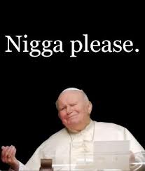 Name:  pope.jpeg
Views: 701
Size:  5.6 KB