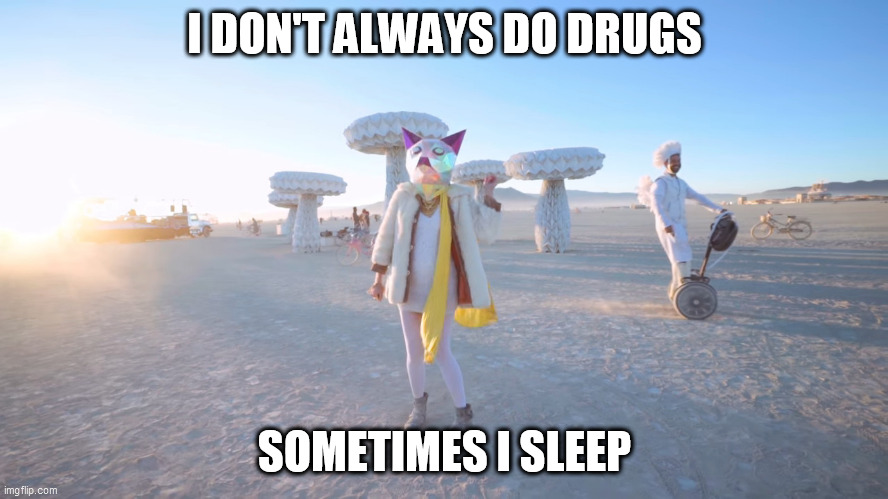 Name:  drugs meme.jpg
Views: 1033
Size:  112.5 KB