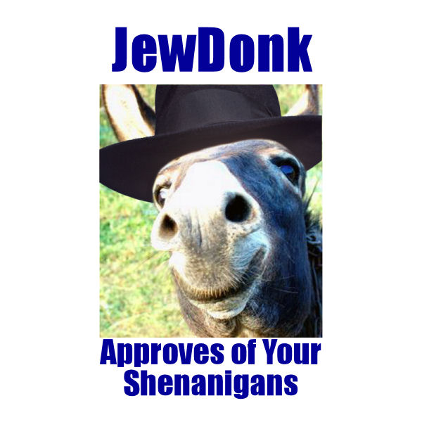 Name:  Jewdonk Shenanaigans.jpg
Views: 1111
Size:  62.5 KB