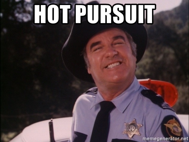 Name:  hot-pursuit.jpg
Views: 276
Size:  159.4 KB