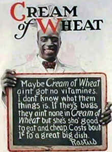 Name:  Cream_of_Wheat_advertisement.jpg
Views: 187
Size:  23.5 KB