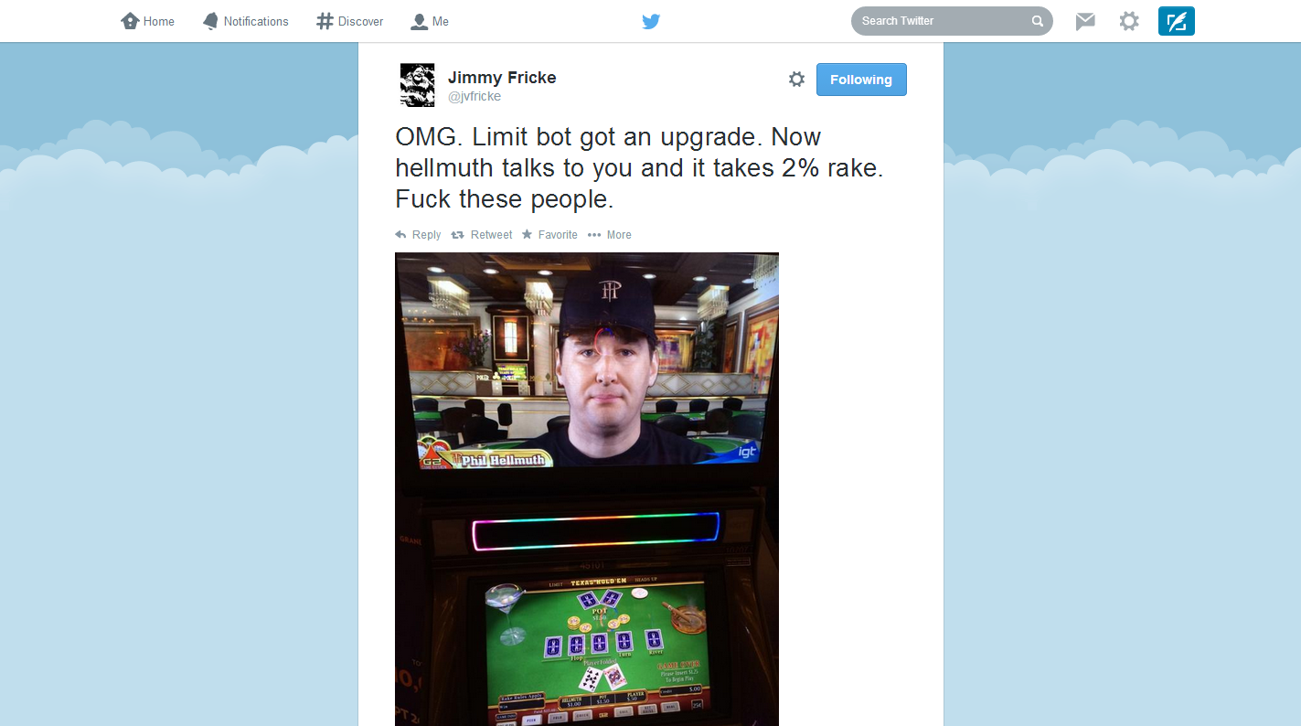 Name:  Jimmy Fricke on Twitter   OMG. Limit bot got an upgrade. Now hellmuth talks to you and it takes .png
Views: 273
Size:  503.4 KB