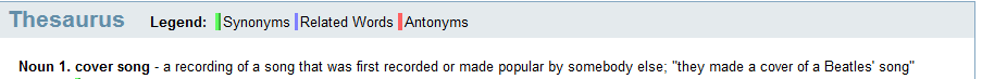 Name:  cover song - definition of cover song by the Free Online Dictionary, Thesaurus and Encyclopedia..png
Views: 904
Size:  7.2 KB
